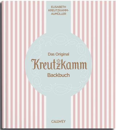 Das Original Kreutzkamm Backbuch