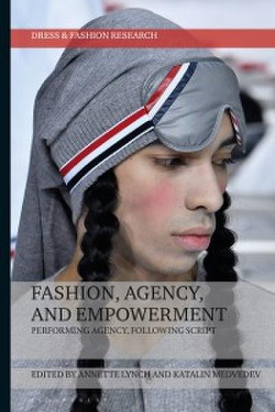 Fashion, Agency, and Empowerment