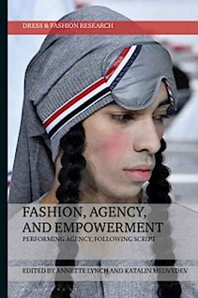 Fashion, Agency, and Empowerment