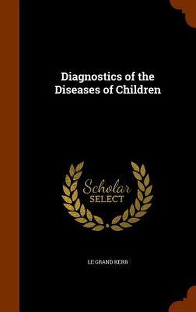Diagnostics of the Diseases of Children