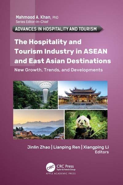 The Hospitality and Tourism Industry in ASEAN and East Asian Destinations