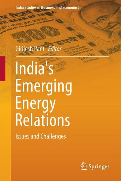 India’s Emerging Energy Relations