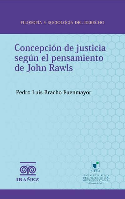 Concepción de justicia según el pensamiento de John Rawls (eBook, PDF) - Pedro Luis Bracho Fuenmayor