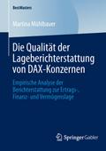 Die Qualität der Lageberichterstattung von DAX-Konzernen: Empirische Analyse der Berichterstattung zur Ertrags-, Finanz- und Vermögenslage (BestMasters) (German Edition)