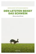 Den Letzten beißt das Schwein