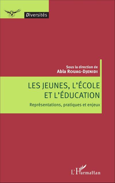 Les jeunes, l’école et l’éducation