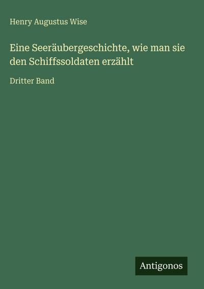 Eine Seeräubergeschichte, wie man sie den Schiffssoldaten erzählt
