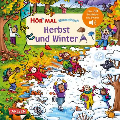 Hör mal (Soundbuch): Wimmelbuch: Herbst und Wi...