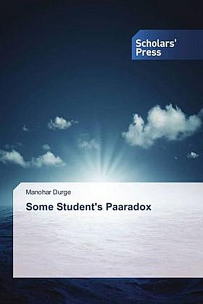 Some Student’s Paaradox