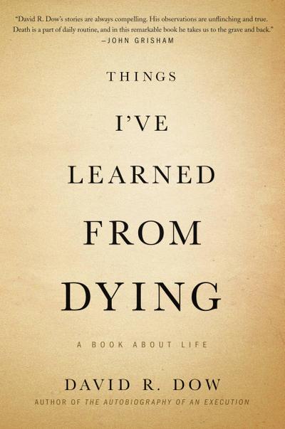 Things I’ve Learned from Dying