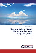 Diatoms Atlas of Fresh Waters Bodies from Haryana 