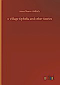 A Village Ophelia and other Stories