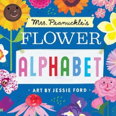 Mrs. Peanuckle’s Flower Alphabet