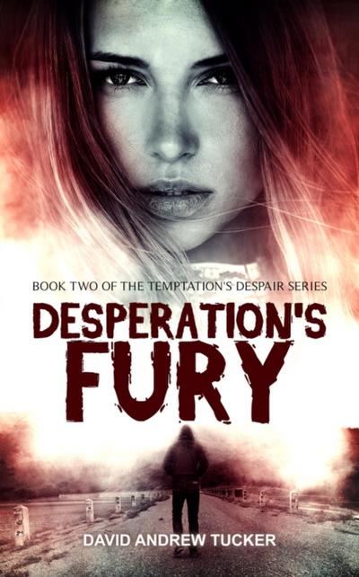 Desperation’s Fury