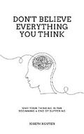 Don’t Believe Everything You Think