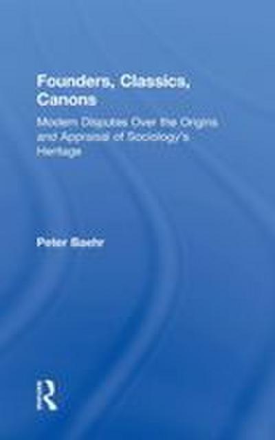 Founders, Classics, Canons