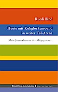 Heute mit Kuhglockensound in weiter Tal-Arena