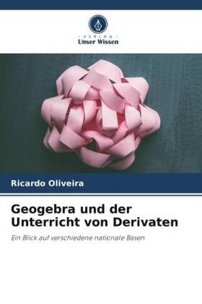 Geogebra und der Unterricht von Derivaten