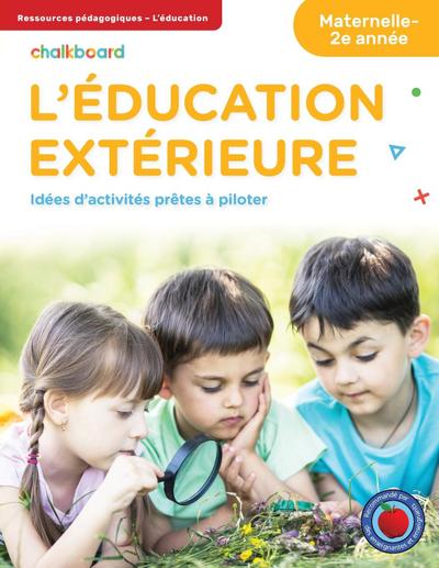 L’éducation Extérieure Maternelle-2e année