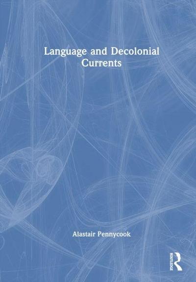 Language and Decolonial Currents