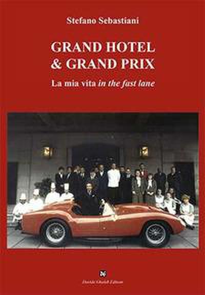 Grand Hotel & Grand Prix
