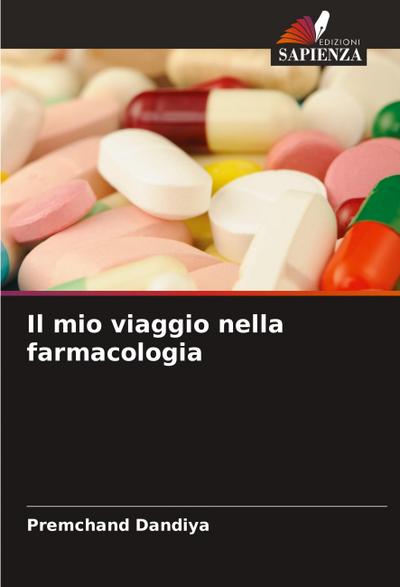 Il mio viaggio nella farmacologia