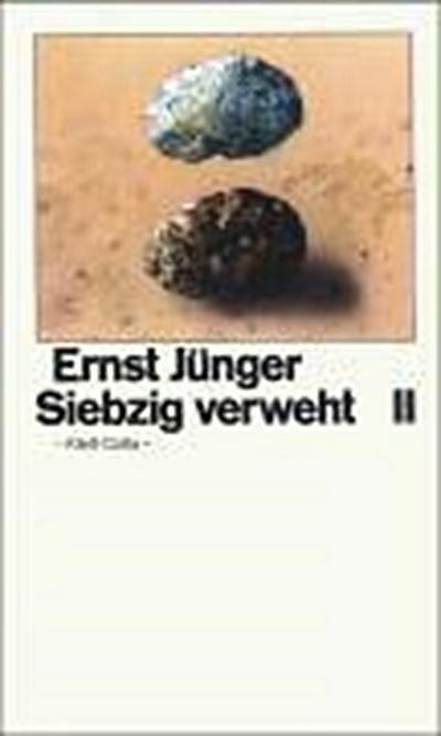 Jünger, E: Siebzig verweht II