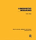 Linguistic Meaning (RLE Linguistics A: General Lin