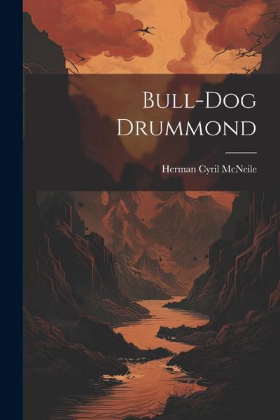 Bull-dog Drummond