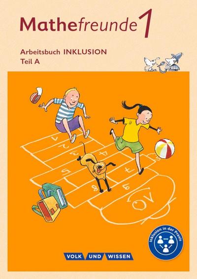 Mathefreunde 1. Schuljahr - Nord/Süd - Arbeitsheft A und B Inklusion