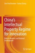 Chinas Intellectual Property Regime for Innovation