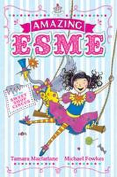 Amazing Esme and the Sweetshop Circus