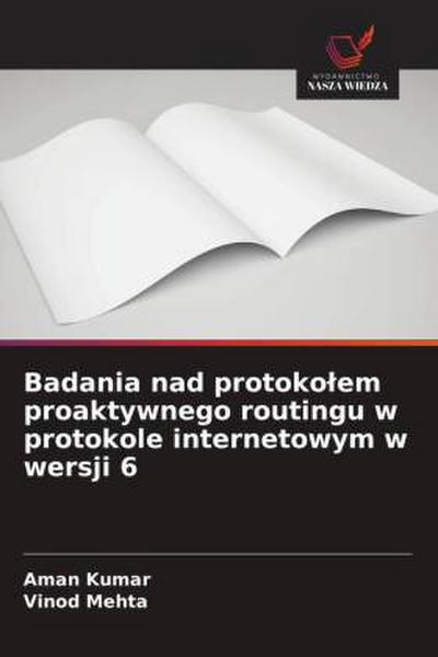Badania nad protoko¿em proaktywnego routingu w protokole internetowym w wersji 6
