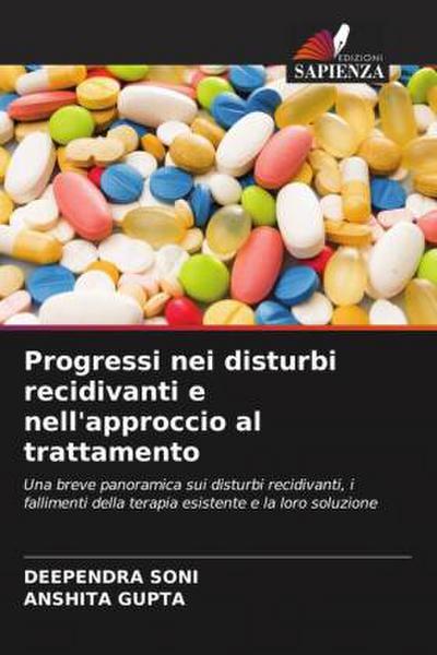 Progressi nei disturbi recidivanti e nell’approccio al trattamento