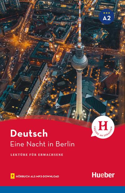 Eine Nacht in Berlin: Lektüre mit Audios online (Lektüre für Erwachsene)