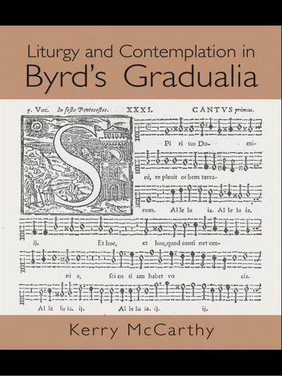 Liturgy and Contemplation in Byrd’s Gradualia