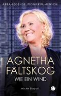 Agnetha Fältskog. Wie ein Wind