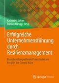 Erfolgreiche Unternehmensführung durch Resilienzmanagement