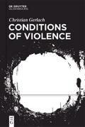 Conditions of Violence