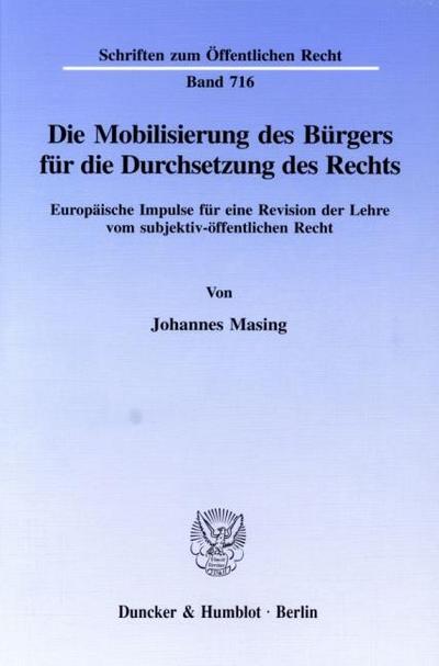Die Mobilisierung des Bürgers für die Durchsetzung des Rechts.