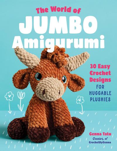 The World of Jumbo Amigurumi