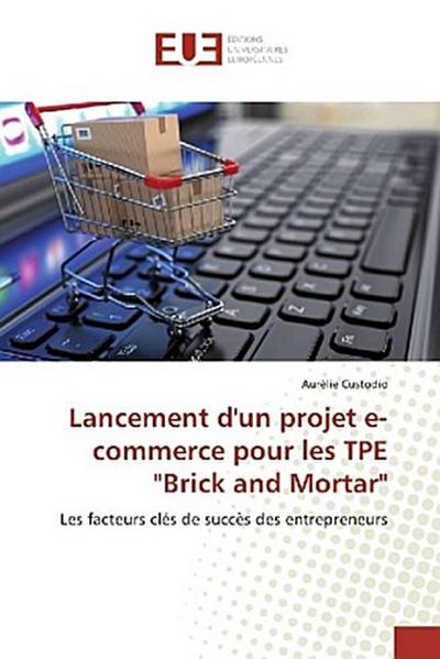 Lancement d’un projet e-commerce pour les TPE "Brick and Mortar"¿