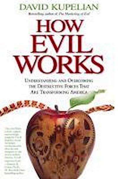 How Evil Works
