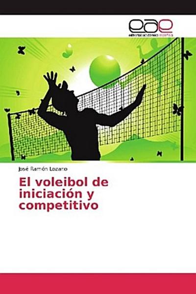 El voleibol de iniciación y competitivo