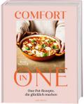 Comfort in One. One-Pot-Rezepte, die glücklich mac ...