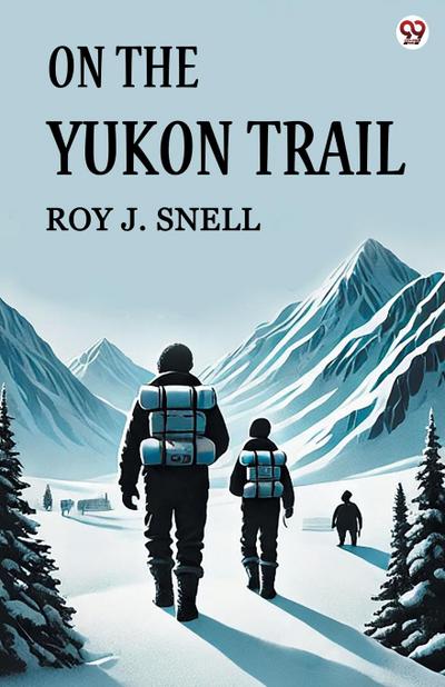 On The Yukon Trail