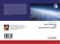 Space Medicine and Astronautical Hygeine
