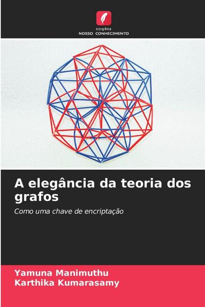 A elegância da teoria dos grafos