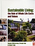 Sustainable Living: the Role of Whole Life Costs and Values - Nalanie Mithraratne