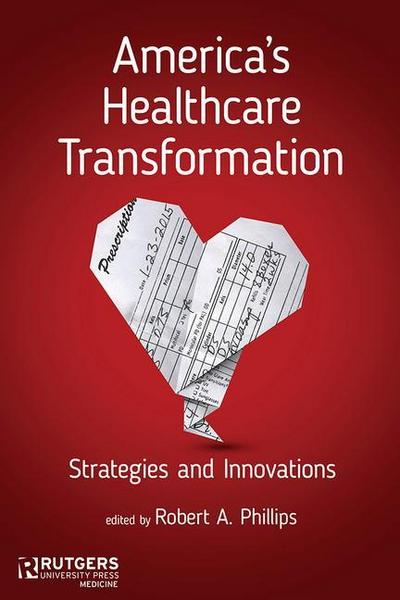 America’s Healthcare Transformation